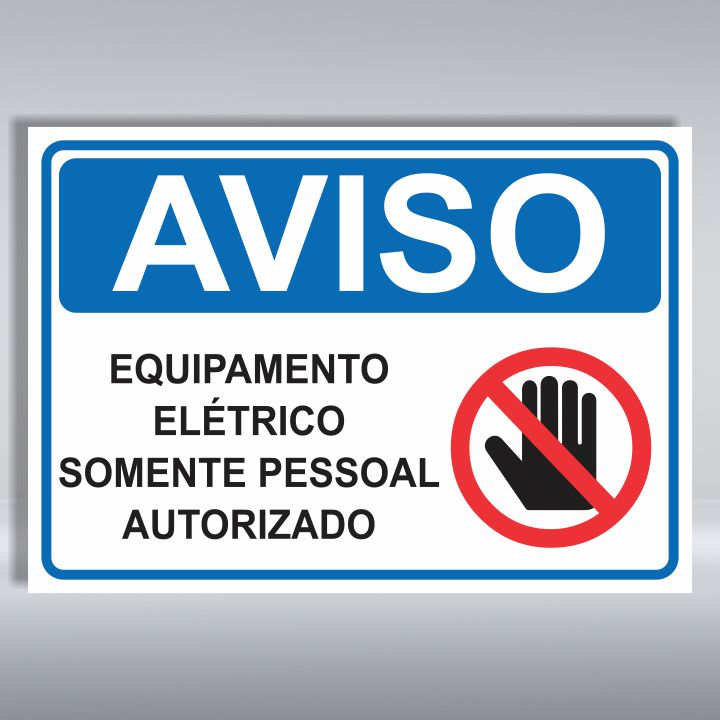 PLACA DE AVISO | EQUIPAMENTO ELÉTRICO SOMENTE PESSOAL AUTORIZADO